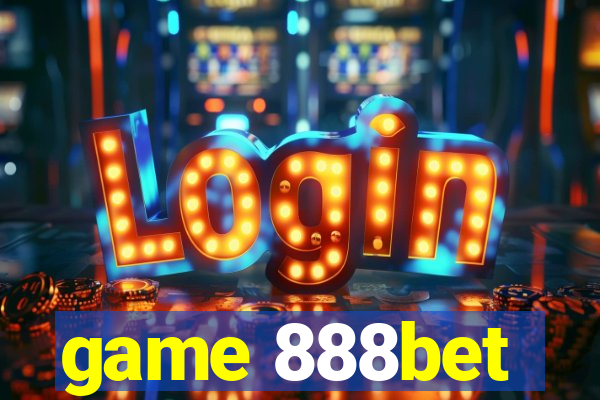 game 888bet